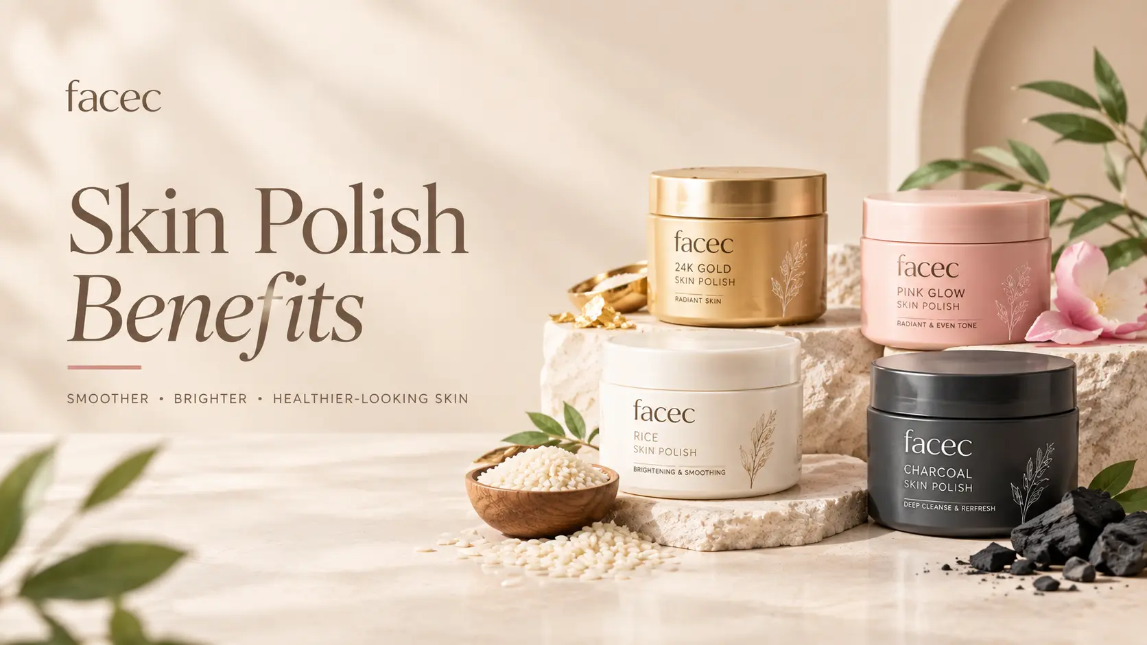 Skin Polish Benefits